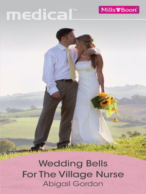 cover image of Wedding Bells For the Village Nurse